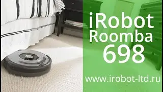 Обзор iRobot Roomba 698