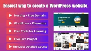 Learn How to Create WordPress Website Part 1 | Elementor Tutorial | Complete Web Development Course