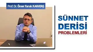 Foreskin Problems - Prof. Dr. Ömer Faruk Karataş