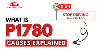 What is P1780 : Engine Error Code Causes Explained