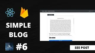#6 Show Post | React + Redux Firebase Simple Blog | react js
