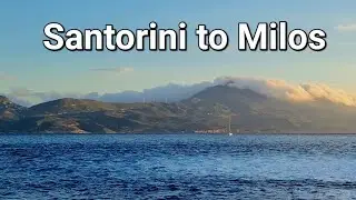 Island Hopping from Santorini to Milos