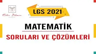 LGS 2021 Matematik Soruları ve Çözümleri