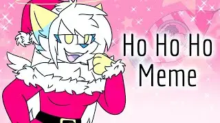 Ho Ho Ho - Animation Meme