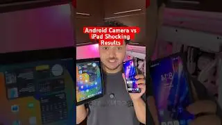 Android Camera vs ipad camera #tech #andriod #apple