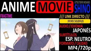 [ANIME-MOVIE] Fragtime [Audio JAP.][Sub. Esp.][mp4/720p][LINK DIRECTO]-SHINO