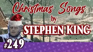 249: Christmas Songs by Stephen King