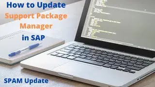 SPAM - How to update Support Package Manager SPAM in SAP 