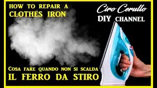 How to repair a clothes IRON