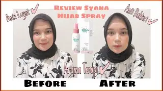 REVIEW SYANA HIJAB SPRAY 3 IN 1 || TIPS HIJAB SEGI EMPAT ANTI LEYOT