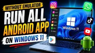 Without Emulator Install All Android Apps On Windows PC