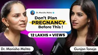 Complete Guide on Pregnancy: IVF, Egg freezing, Sperm count etc  | Dr. Manisha with GunjanShouts