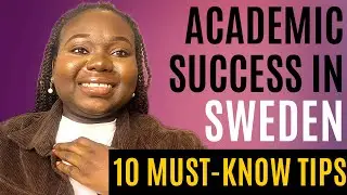 10 ESSENTIAL TIPS FOR INTERNATIONAL STUDENTS TO SUCCEED ACADEMICALLY IN SWEDEN | INTERNATIONAL STUDE