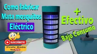 Cómo Fabricar  Mata Mosquitos Eléctrico - DIY Trampa para Mosquitos