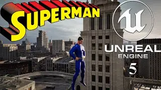 Superman in Unreal Engine 5  - Free Roam (Mod by SHEOL)