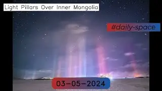 Light Pillars Over Inner Mongolia - 03-05-2024
