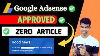 google adsense approval ideas | Get Google Adsense Approved FAST