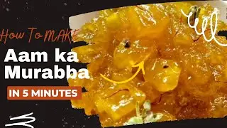 Aam Ka Murabba Commercial Recipe - Kache Aam ka Murabba - Delecious Raw Mango Recipe - Kairi Murabba