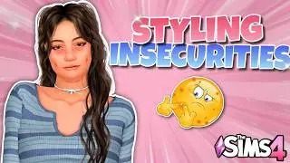 Styling YOUR Insecurities In The Sims!! Sims 4 CAS Challenge