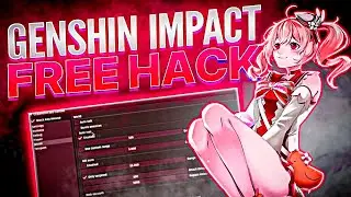 GENSHIN IMPACT HACK PC | FREE DOWNLOAD 2022 | UPDATED 18.11.22