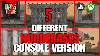 5 DIFFERENT HORDEBASES FOR LEGACY - 7 Days To Die Legacy Version