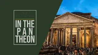 One and Half minutes in the Pantheon