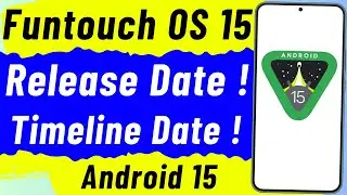 Funtouch OS 15 Release Date ? Update List Date ? | vivo android 15 | android 15