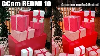GCam for REDMI 10 and more, INSTALLATION, CONFIGURATION and SAMPLE PHOTOS