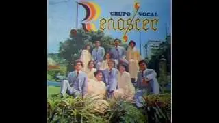 A Imagem do Amor de Deus - Grupo Vocal Renascer 1981-
