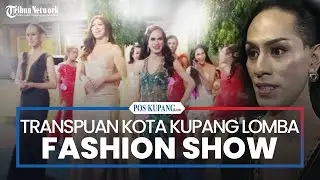 Transpuan Kota Kupang Semaraki Lomba Fashion Show di Ramayana Flobamora Mall Kupang