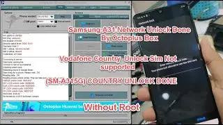 Samsung A31(A315G) Network Unlock Done By Octoplus Box