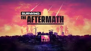 Surviving the Aftermath - Part 1