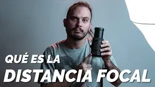 DISTANCIA FOCAL - ¿Qué es?