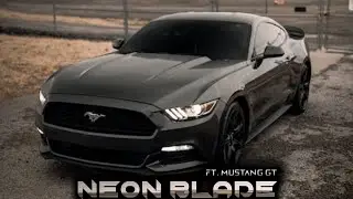 NEON BLADE FT. MUSTANG GT ।। Neon Blade Audio Edit ।। Mustang Gt Status । Mustang Whatsapp Status