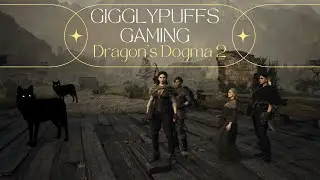 NEVER going out at night again! We are grounded!! - Dragon's Dogma 2 - Ep 3