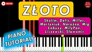 ZŁOTO - Skolim, Defis, M.Miller, Z.Martyniuk.... 🎹 Piano Tutorial