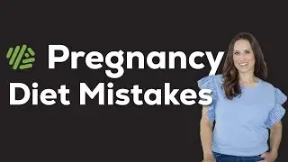 Avoid These Common Pregnancy Diet Mistakes