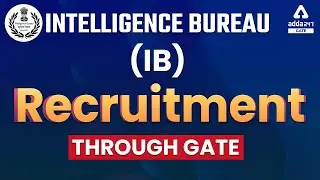 IB Recruitment 2022 | Intelligence Bureau Recruitment 2022 | Complete Information