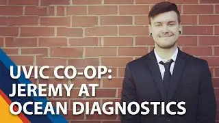 UVic Business co-op student Jeremy talks about working with Ocean Diagnostics Inc.