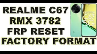 REALME C67 Frp Bypass, Factory reset latest security