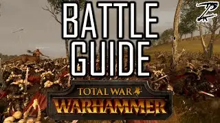 BATTLE GUIDE! - Total War: Warhammer Beginners Guide