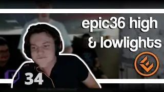 epic36 high & lowlights
