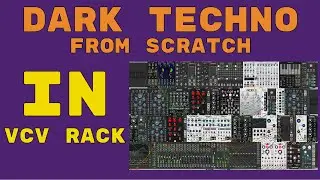 Making (kind of) Dark Techno patch in modular synth [VCV RACK] from scratch