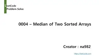 0004 Median of Two Sorted Arrays