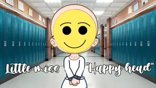 "Little miss happy head" || Gacha || Animation || GCMAV || Short || Read desc.