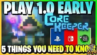 CORE KEEPER - 1.0 Update & Console! 5 Things You Need To Know! + Play 1.0 Content Early And Free!