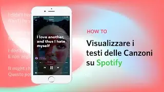 Visualizzare i testi delle canzoni in Spotify su Android, iOS e pc.