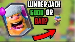 LUMBERJACK DECK-GOO or BAD?!-CLASH ROYALE:INSANE DECKS!