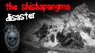 Mountaineering Gone Wrong - Shishapangma Expedition Disaster