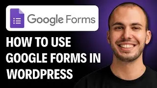 How To Use Google Forms In My WordPress Website [2026 GUIDE]